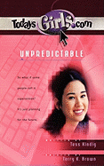 Unpredictable - Knowlton, Laurie Lazzaro, and Kindig, Tess Eileen, and Thomas Nelson Publishers