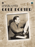 Unpublished Cole Porter: Piano/Vocal/Chords, Book & CD