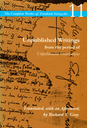 Unpublished Writings from the Period of Unfashionable Observations: Volume 11