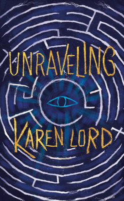 Unraveling - Lord, Karen