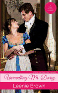 Unravelling Mr. Darcy: A Pride and Prejudice Novella