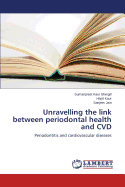 Unravelling the Link Between Periodontal Health and CVD