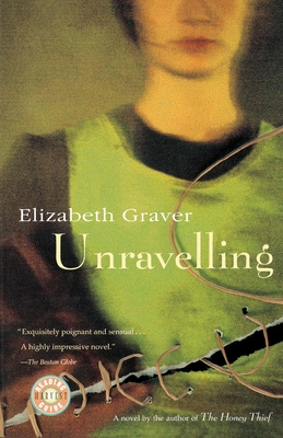 Unravelling - Graver, Elizabeth, and Graver