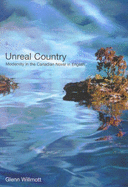 Unreal Country: Modernity in the Canadian Novel in English
