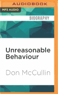 Unreasonable Behaviour: An Autobiography