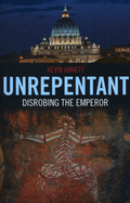 Unrepentant - Disrobing the Emperor