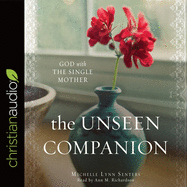 Unseen Companion: God with the Single Mother