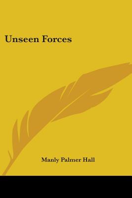 Unseen Forces - Hall, Manly Palmer