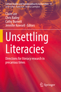 Unsettling Literacies: Directions for literacy research in precarious times