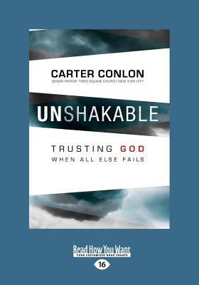 Unshakable: Trusting God When All Else Fails - Conlon, Carter