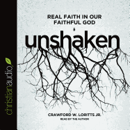 Unshaken: Real Faith in Our Faithful God