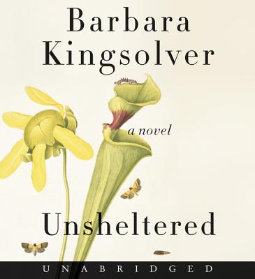 Unsheltered - Kingsolver, Barbara (Read by)