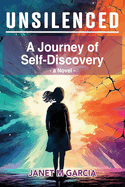 Unsilenced: A Journey of Self-Discovery