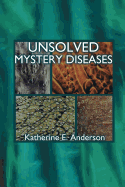 Unsloved Mystery Diseases