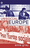 Unsocial Europe: Social Protection or Flexploitation?