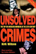 Unsolved Crimes: The Top Ten Unsolved Murders of the 20th Century