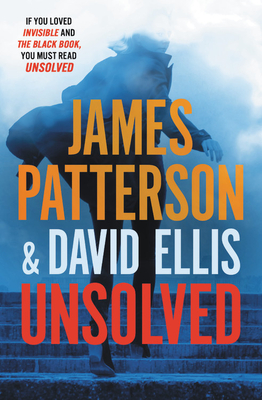 Unsolved - Patterson, James, and Ellis, David