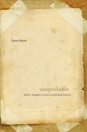 Unspeakable: Father-Daughter Incest in American History - Sacco, Lynn