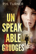 Unspeakable Grudges: a Claire Callahan mystery