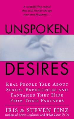 Unspoken Desires - Finz, Iris, and Finz, Steven