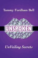 UnSpoken: UnVeiling Secrets