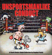 Unsportsmanlike Conduct: A Pearls Before Swine Collection Volume 19
