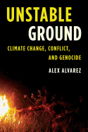 Unstable Ground: Climate Change, Conflict, and Genocide