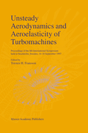 Unsteady Aerodynamics and Aeroelasticity of Turbomachines: Proceedings of the 8th International Symposium Held in Stockholm, Sweden, 14-18 September 1997