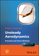 Unsteady Aerodynamics: Potential and Vortex Methods