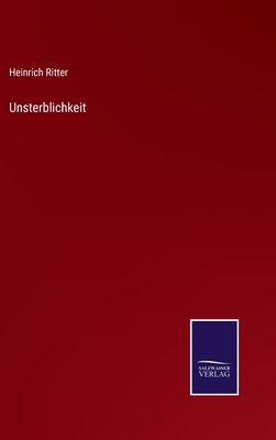 Unsterblichkeit - Ritter, Heinrich