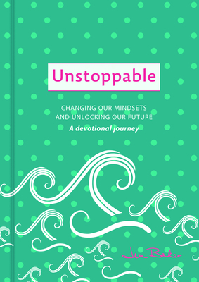 Unstoppable: A Devotional Journey - Baker, Jen