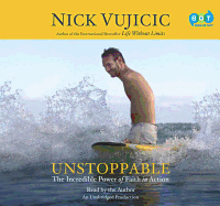 Unstoppable: The Incredible Power of Faith in Action