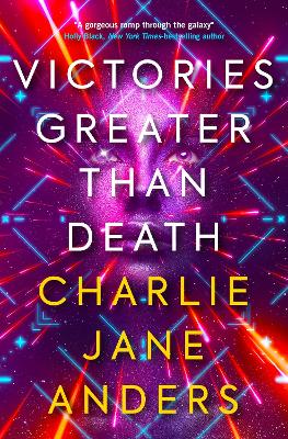 Unstoppable - Victories Greater Than Death - Anders, Charlie Jane