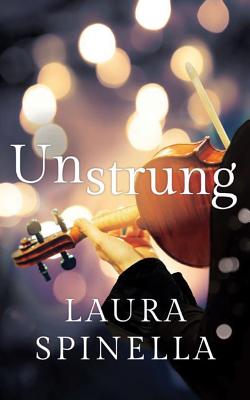 Unstrung - Spinella, Laura