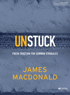 Unstuck - Bible Study Book