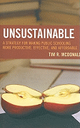 Unsustainable: A Strategy for Making Public Schooling More Productive, Effective, and Affordable