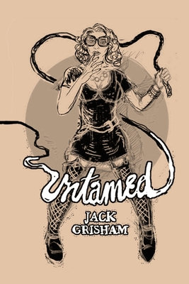 Untamed - Berry, Iris (Editor), and Griffin, S a (Introduction by)