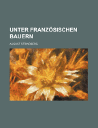 Unter Franzosischen Bauern