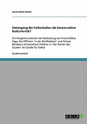 Untergang der Folterkultur als konservative Kulturkritik? Ein