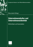 Unternehmenskultur Und Unternehmensidentitt: Wirklichkeit Und Konstruktion