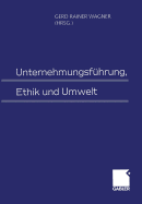Unternehmungsfuhrung, Ethik Und Umwelt