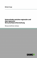 Unterschiede Zwischen Regionaler Und Uberregionaler Wirtschaftsberichterstattung