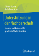 Untersttzung in der Nachbarschaft: Struktur und Potenzial fr gesellschaftliche Kohsion