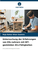 Untersuchung der Erfahrungen von ESL-Lehrern mit IKT-gest?tzten 4Cs-F?higkeiten