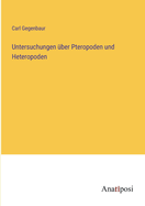 Untersuchungen ber Pteropoden und Heteropoden