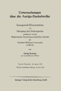 Untersuchungen Uber Die Auriga-Dunkelwolke: Inaugural-Dissertation Zur Erlangung Des Doktorgrades Genehmigt Von Der Mathematisch-Naturwissenschaftlichen Fakultat Der Friedrich-Wilhelms-Universitat Zu Berlin