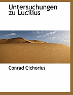 Untersuchungen Zu Lucilius