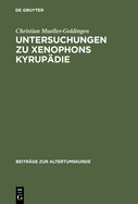Untersuchungen Zu Xenophons Kyrupadie