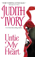 Untie My Heart - Ivory, Judith