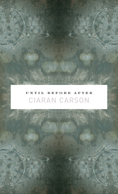 Until Before After - Carson, Ciaran